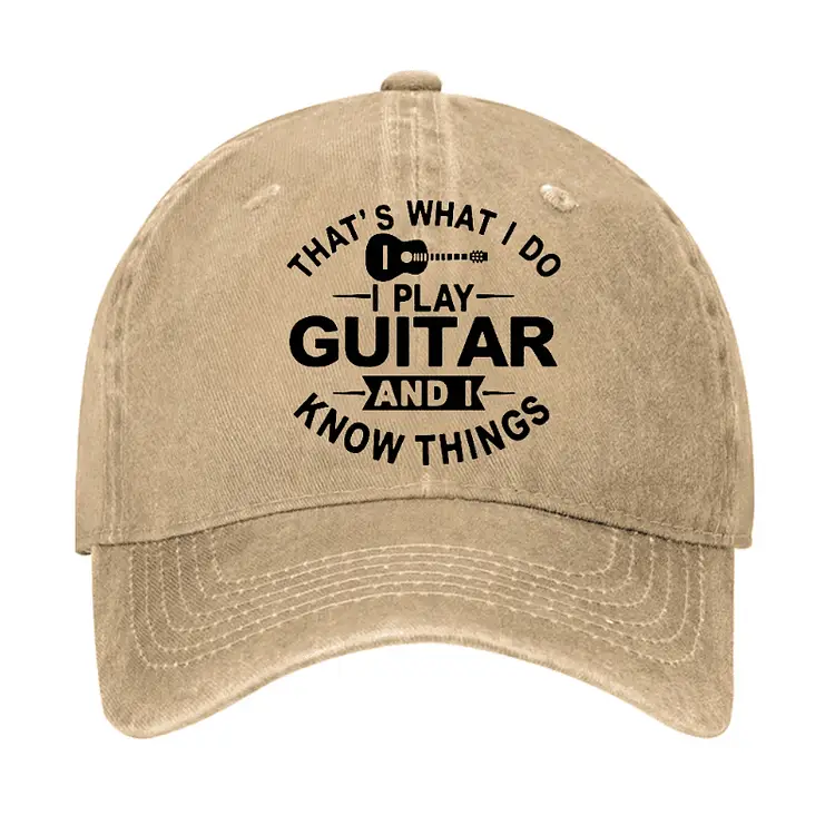 That's What I Do I Play Guitar And I Know Things Cap Funny Saying Tee for Men – Comical Graphic