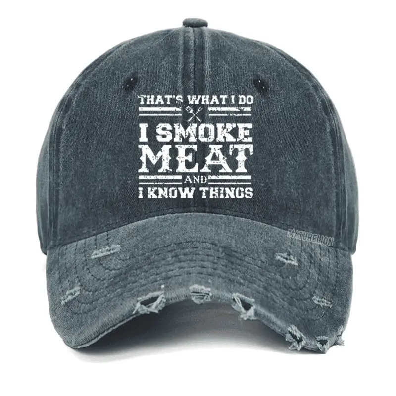 That's What I Do I Smoke Meat And I Know Things Washed Vintage Cap Funny Graphic Tee for Men –