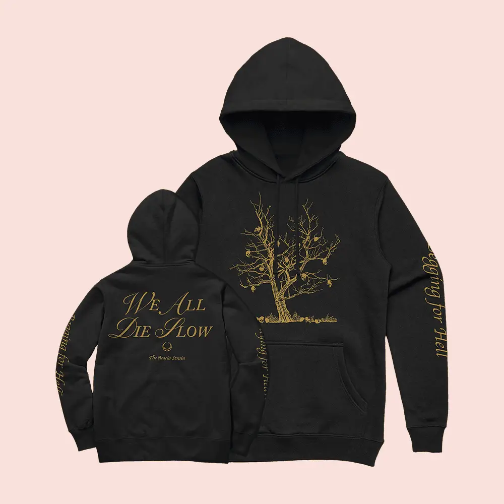 The Acacia Strain Merch Begging For Hell Hoodie We All Die Slow Hooded Sweatshirt Fan Clothing