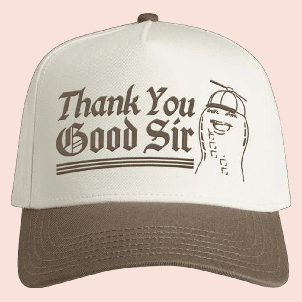 The Burnt Peanut Store Merch Thank You Good Sir Ball Cap Funny Gift For Friends