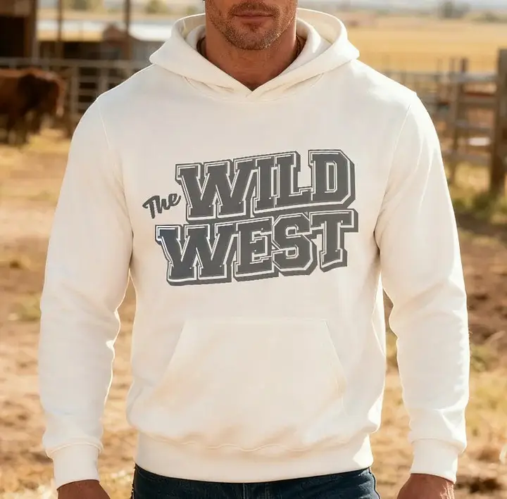 The Wild West Hoodie for Western Adventure Lovers Western Lifestyle Gifts for Dad
