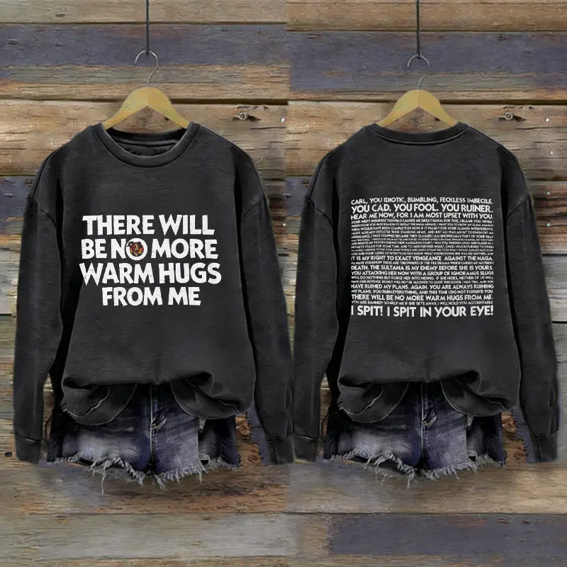 There Will Be No More Warm Hugs From Me Sweatshirt Dungeon Crawler Carl Merch Gifts For Men There Will Be No More Warm Hugs From Me Sweatshirt Dungeon Crawler Carl Merch Gifts For Men - Image 1