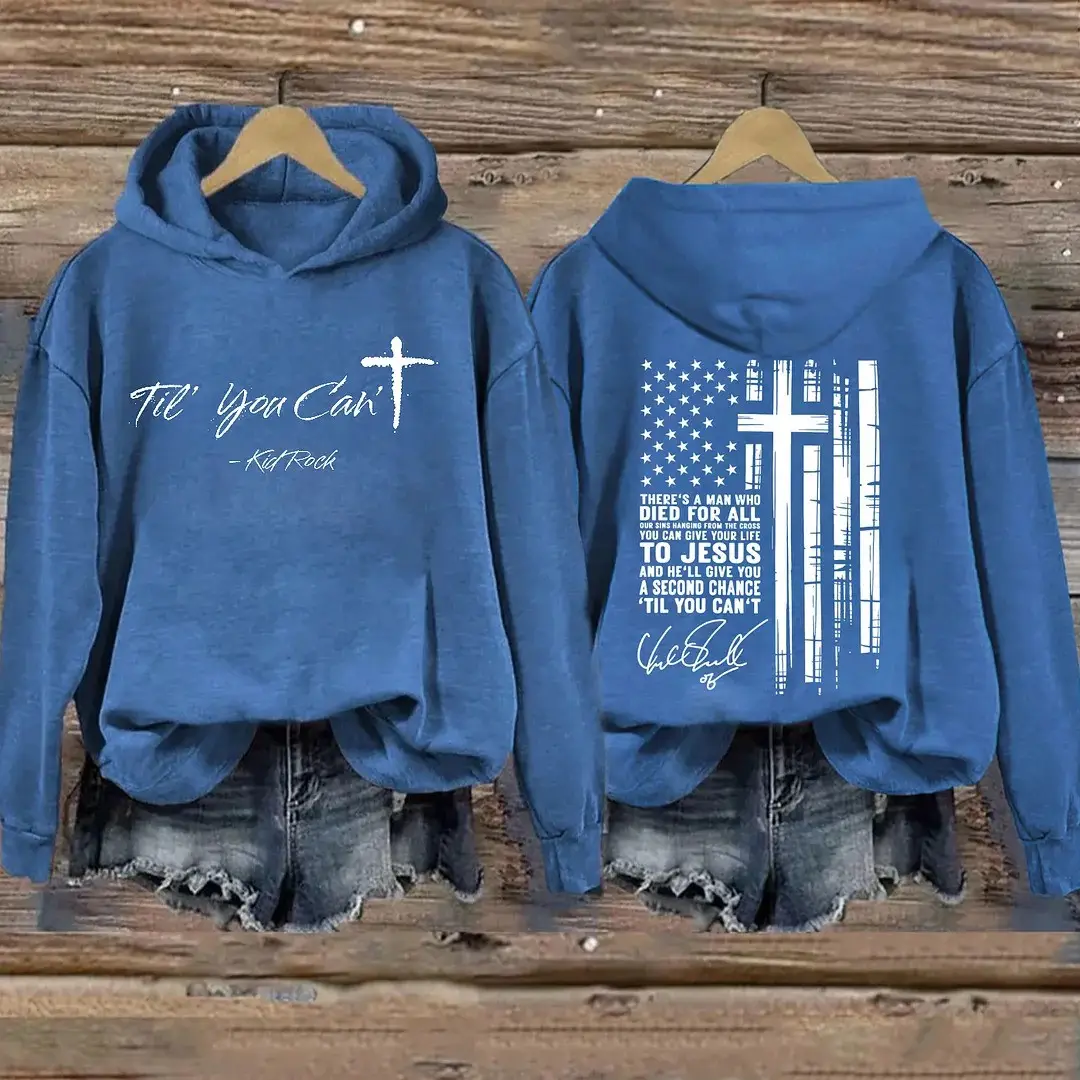 Til You Can't Kid Rock Hoodie American Flag Christian Country Music Fan Merch Best Gift Ideas Til You Can't Kid Rock Hoodie American Flag Christian Country Music Fan Merch Best Gift Ideas - Image 1