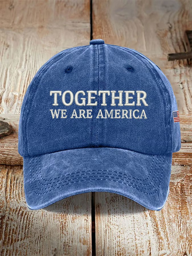 Together We Are America Baseball Hat Patriotic Cap American Pride Gift For Supporters Best Gift