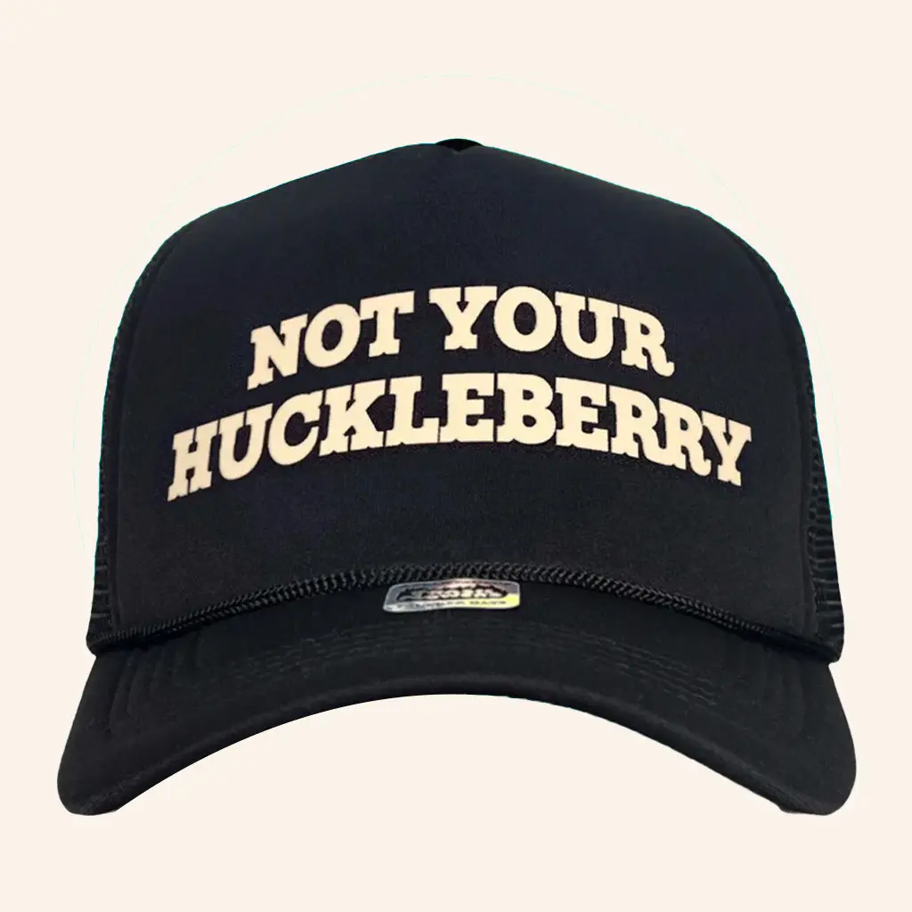 Trash Flower Merch Not Your Huckleberry Trucker Hat Xmas Presents For Him - Wear&Decor