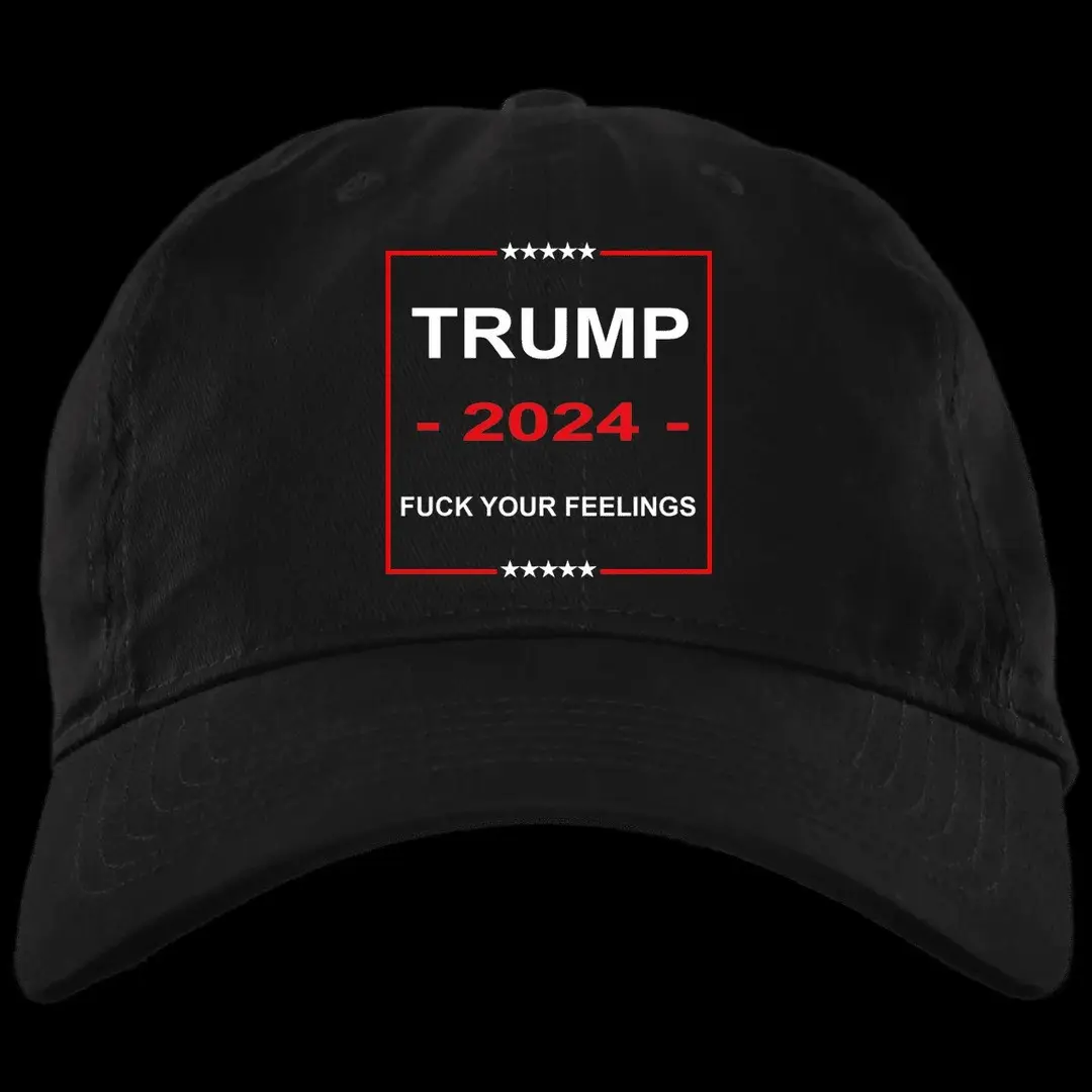 Trump 2024 Hat Fuck Your Feelings Trump Hats For Sale Trump 2024 Merch