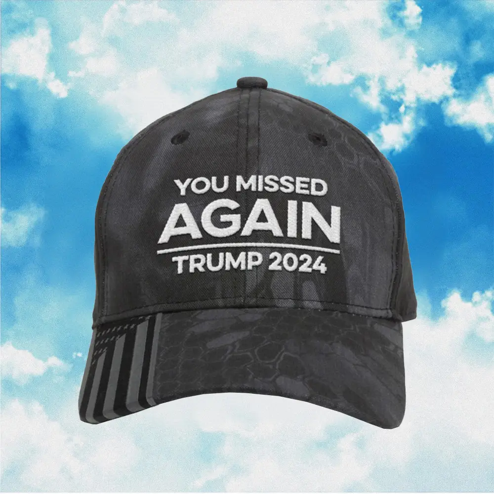 Trump You Missed Again Hat Trump 2024 Merch MAGA Cap Gifts