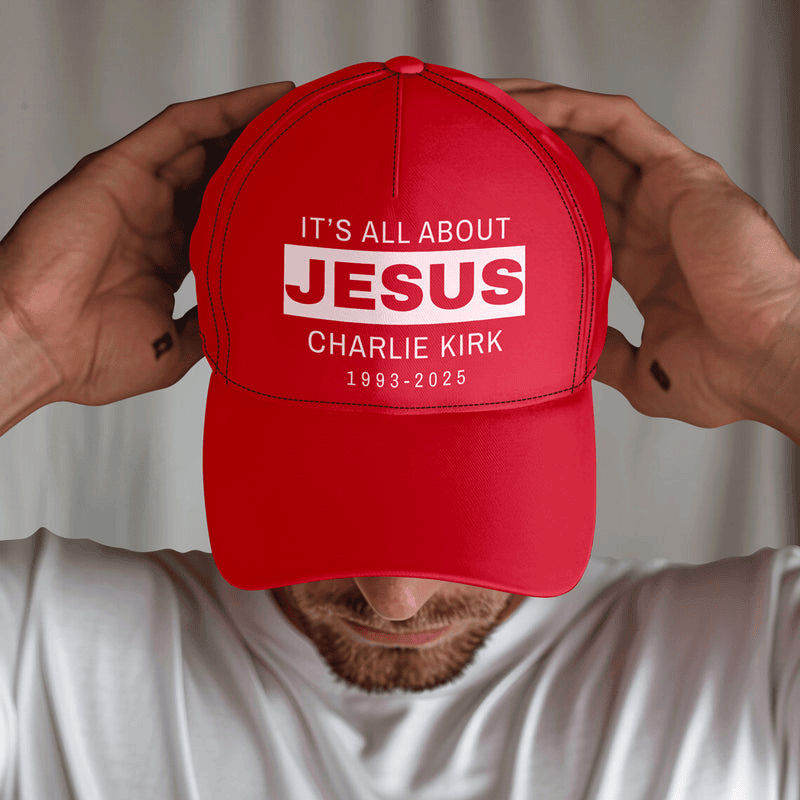 Turning Point USA Merch It's All About Jesus Charlie Kirk 1993 - 2025 Classic Cap Wear Red for Charlie's Birthday