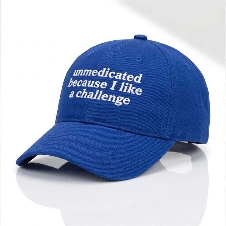 Unmedicated I Like Challenge Baseball Cap Bold Statement Humorous Apparel Gift For Her