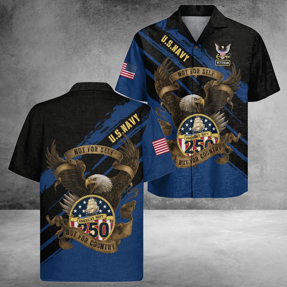 US Navy 250Th Years Of Service Hawaiian Shirt Not For Self But For Country Gifts For Son