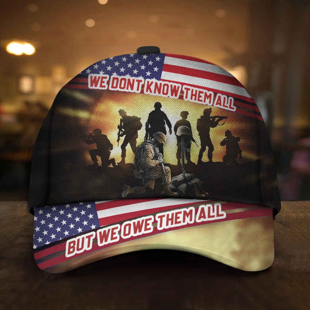 Veterans We Dont Know All But We Owe Them All American Flag Hat Honoring Veterans Patriot Merch Veterans We Dont Know All But We Owe Them All American Flag Hat Honoring Veterans Patriot Merch - Image 1