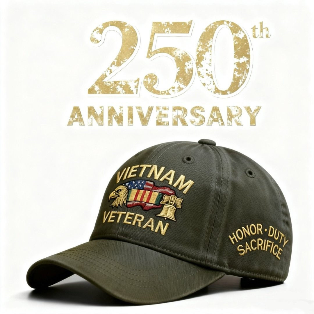 Vietnam Veteran Hat 250Th Anniversary Honor Duty Sacrifice Ball Cap Gift For Patriots