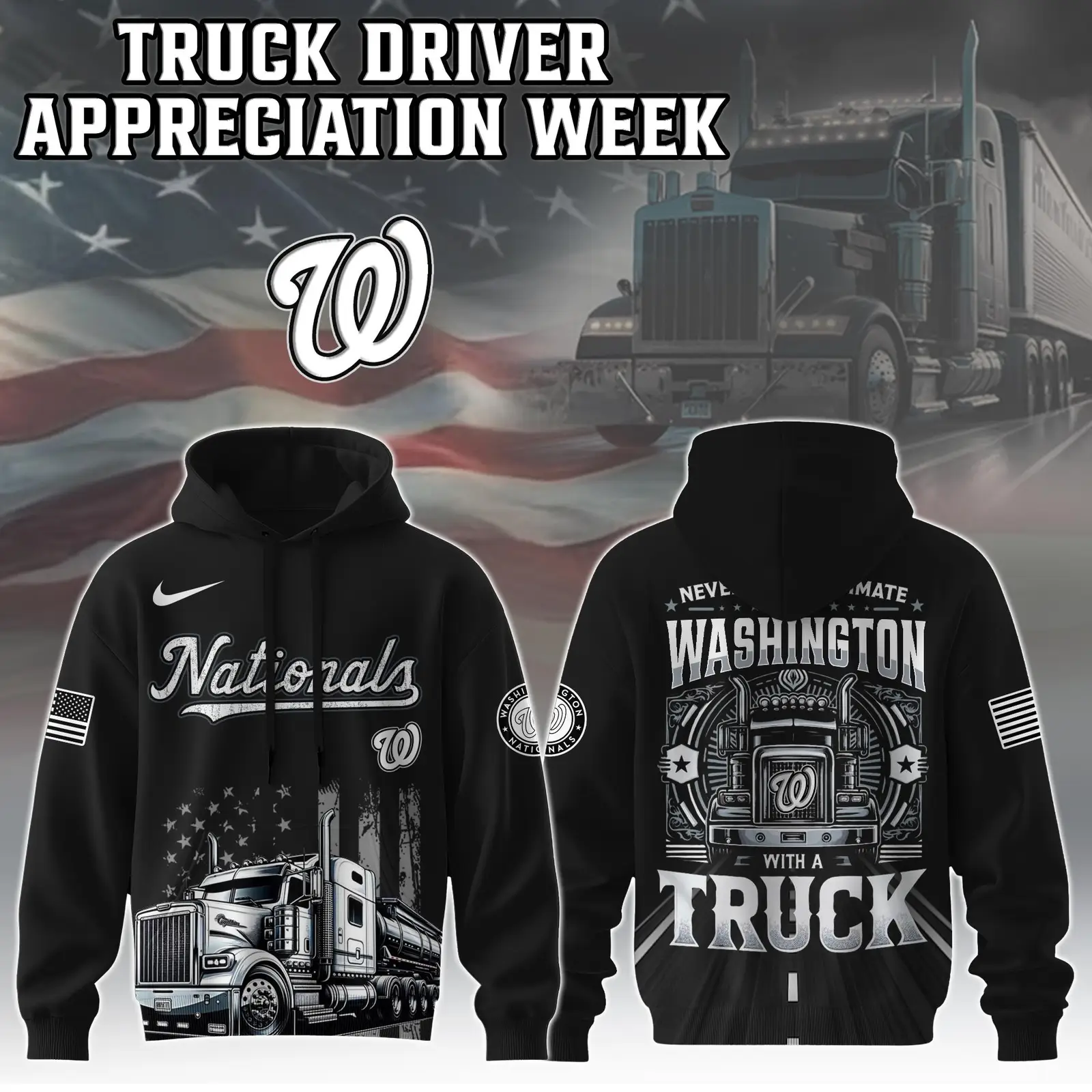 Washington Nationals Nation Truck Driver Appreciation Week Hoodie Trucker Baseball Fan Gifts Washington Nationals Nation Truck Driver Appreciation Week Hoodie Trucker Baseball Fan Gifts - Image 1