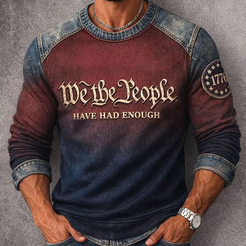 We The People Have Had Enough Sweatshirt 1776 2026 Merchandise Gift Ideas