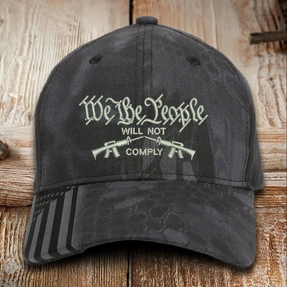 We The People Will Not Comply Embroidered Camo Hat Second Amendment Hat Gifts For Gun Lovers -WearandDecor