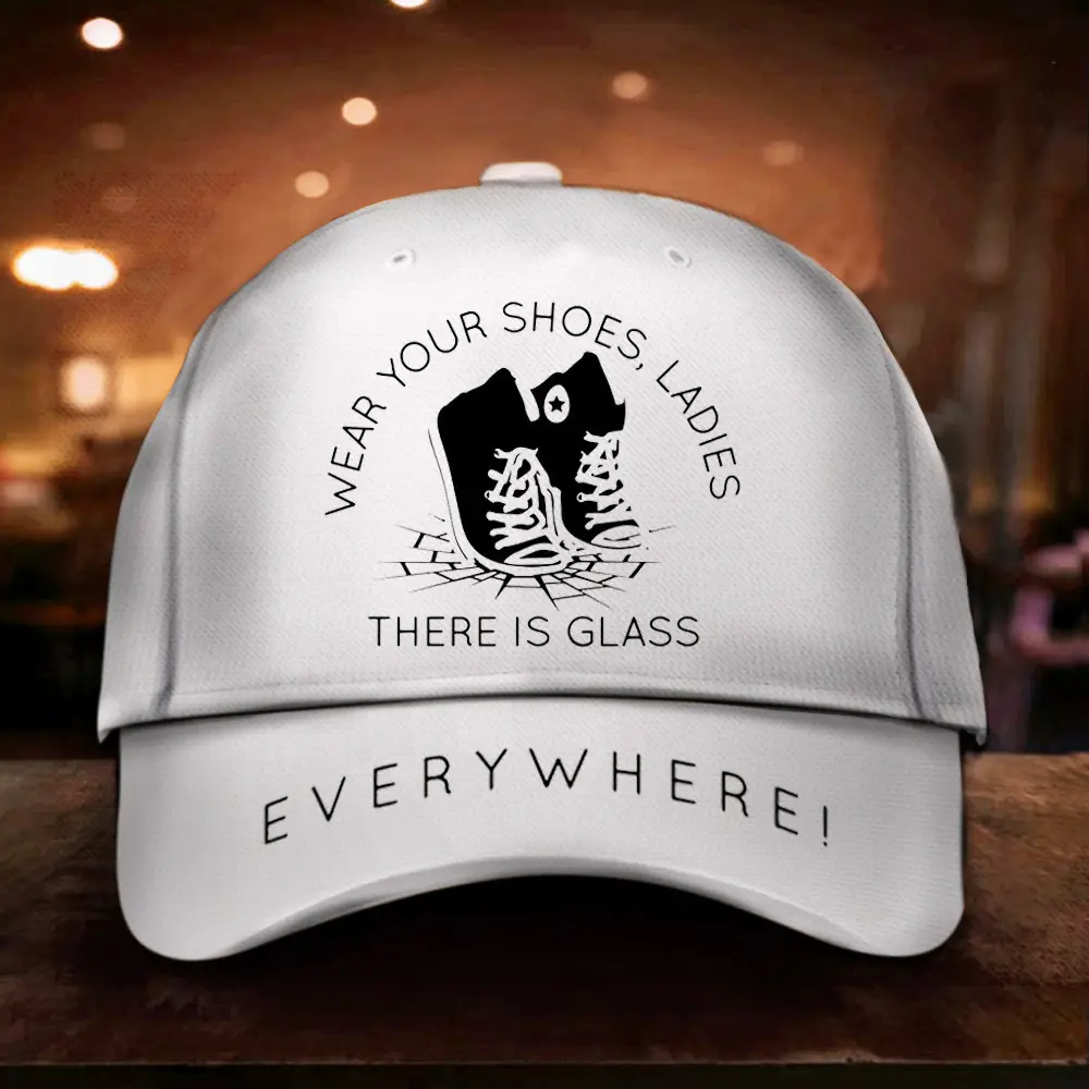 Wear Your Shoes Ladies There Is Glass Everywhere Hat Harris For President Feminist Hat