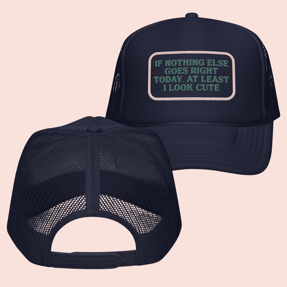 What We Said Merch At Least I'm Cute Trucker Hat Unique Gifts For Fathers