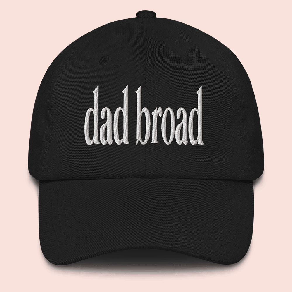 What We Said Merch Dad Broad Hat Special Unique Gift For Friends
