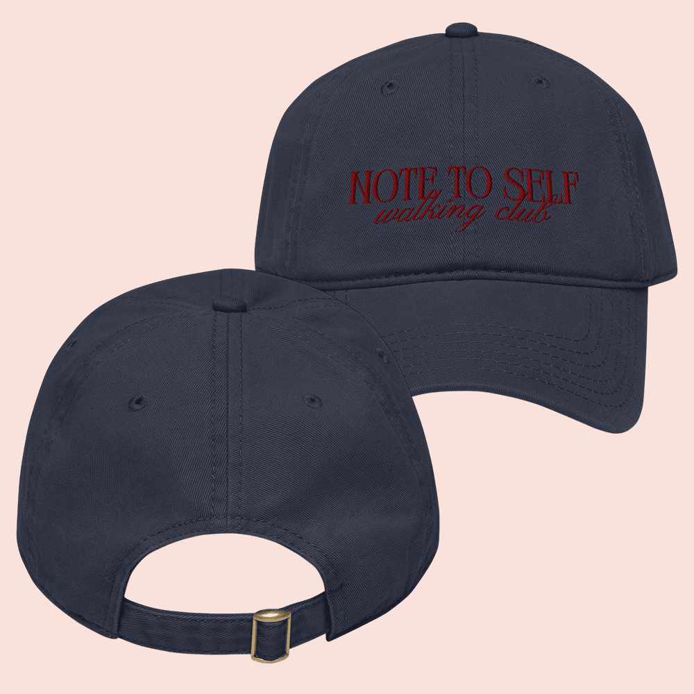 What We Said Merch Note To Self Hat Walking Club Ball Cap Unique Gift Ideas