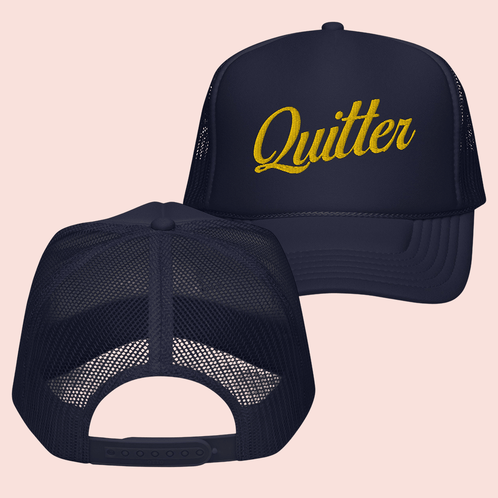 What We Said Merch Quittin' Time Trucker Hat Unique Special Gift For Friends