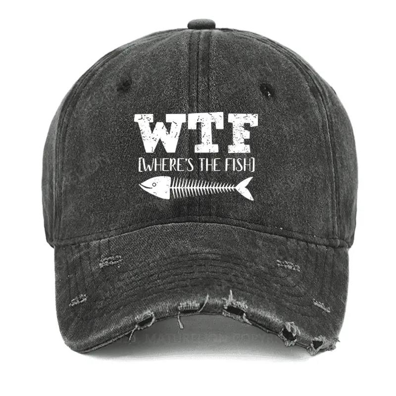 Wtf Where's The Fish Washed Vintage Cap Funny Saying Shirt for Men – Humorous T-Shirt