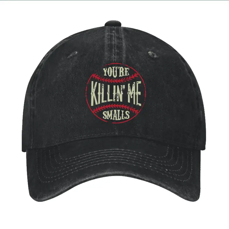 You're Killin' Me Smalls Cap Funny Graphic Tee for Men – Witty Saying Shirt
