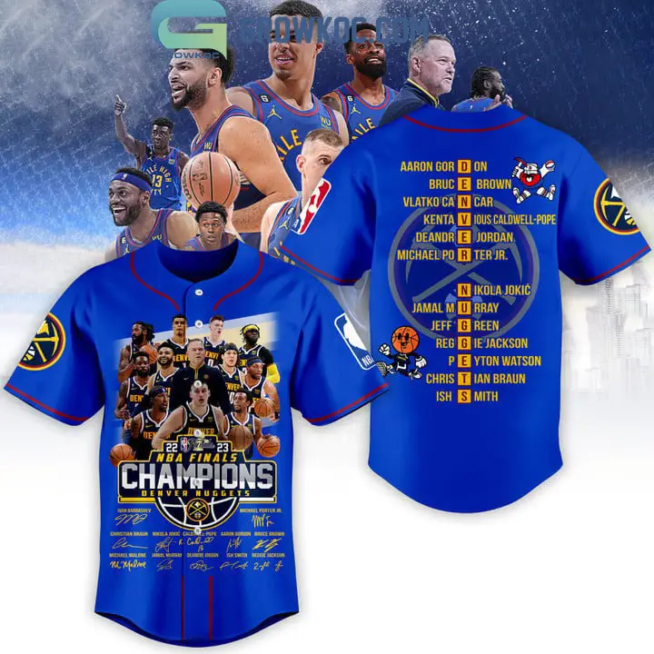 2023 Denver Nuggets NBA Finals Champions With Best Team Ever Porter JR Jokic Murray Blue Baseball Jersey