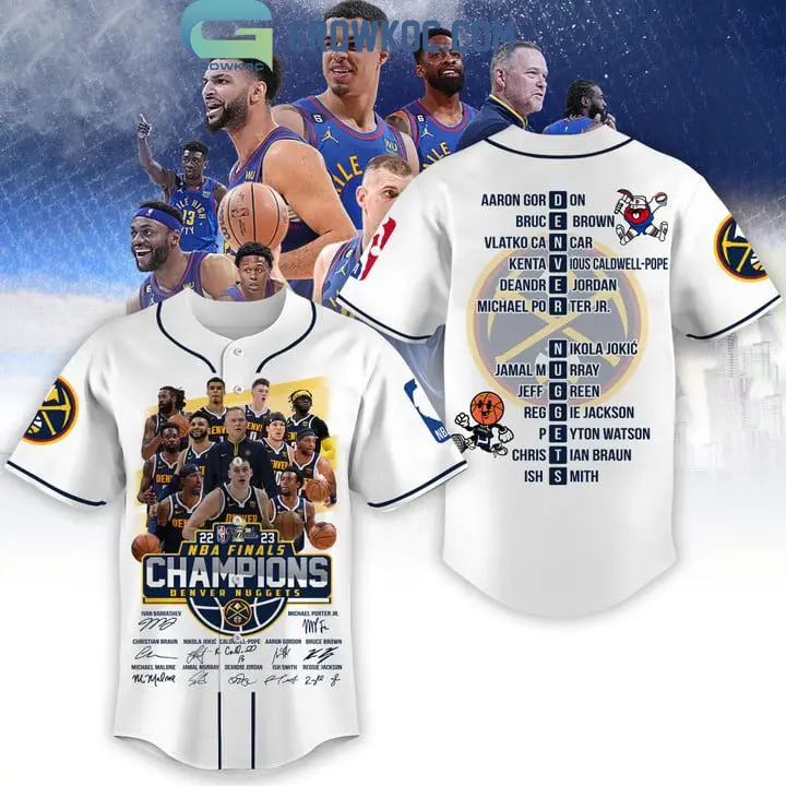 2023 Denver Nuggets NBA Finals Champions With Best Team Ever Porter JR Jokic Murray White Baseball Jersey