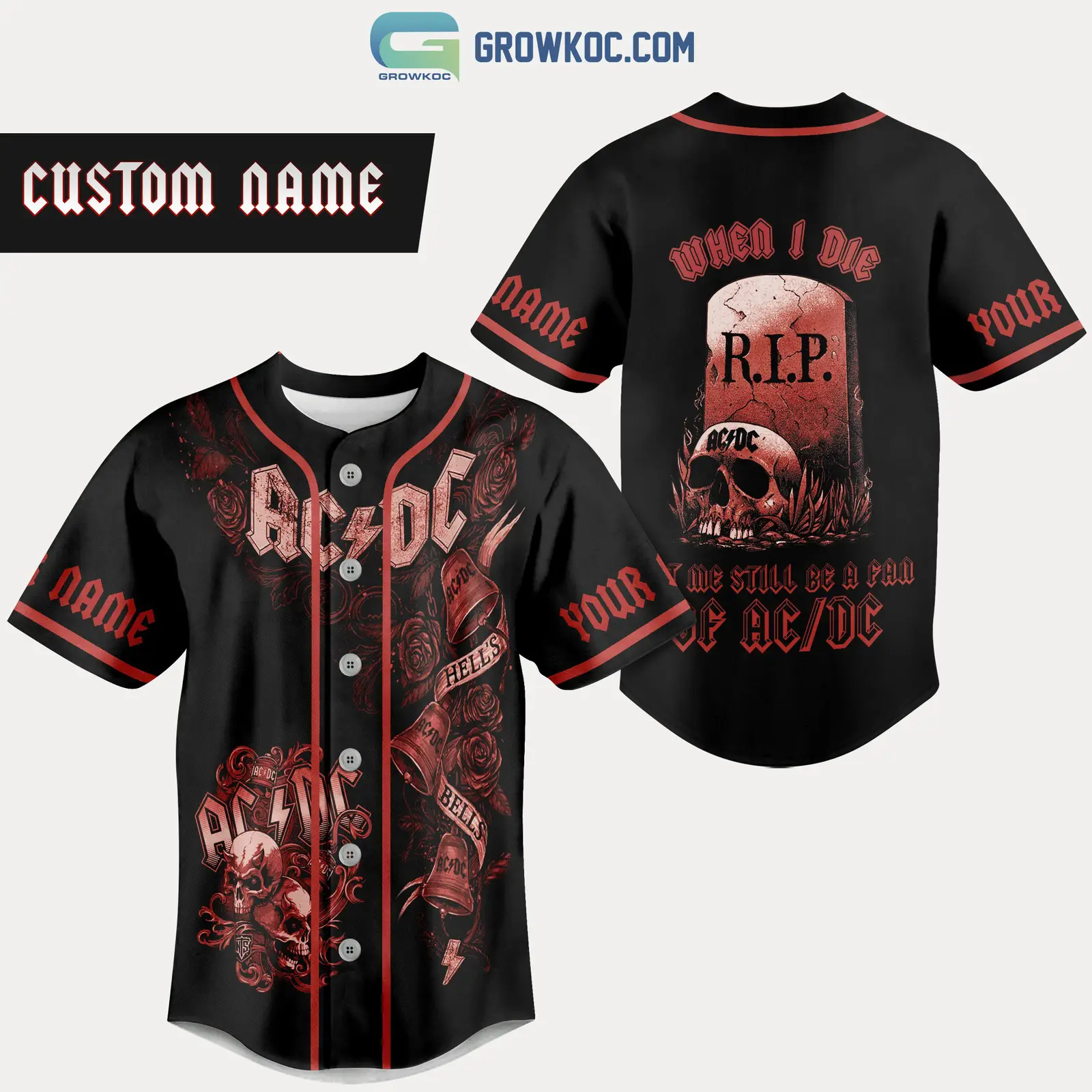 AC/DC When I Die Let Me Still Be A Fan Of AC/DC Personalized Baseball Jersey