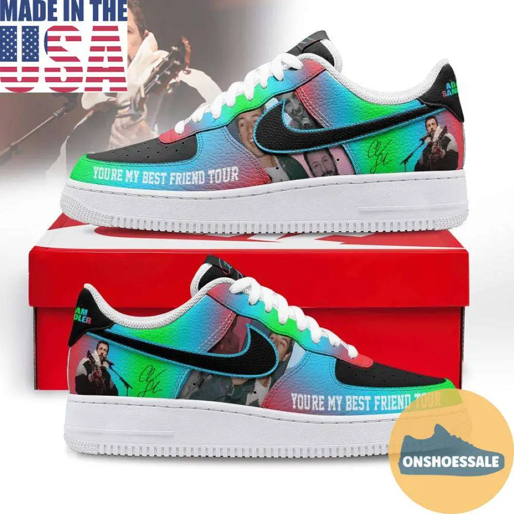 Adam Sandler You're My Best Friend Tour Air Force Shoes, Gift For Fans - Best Gift Shoes