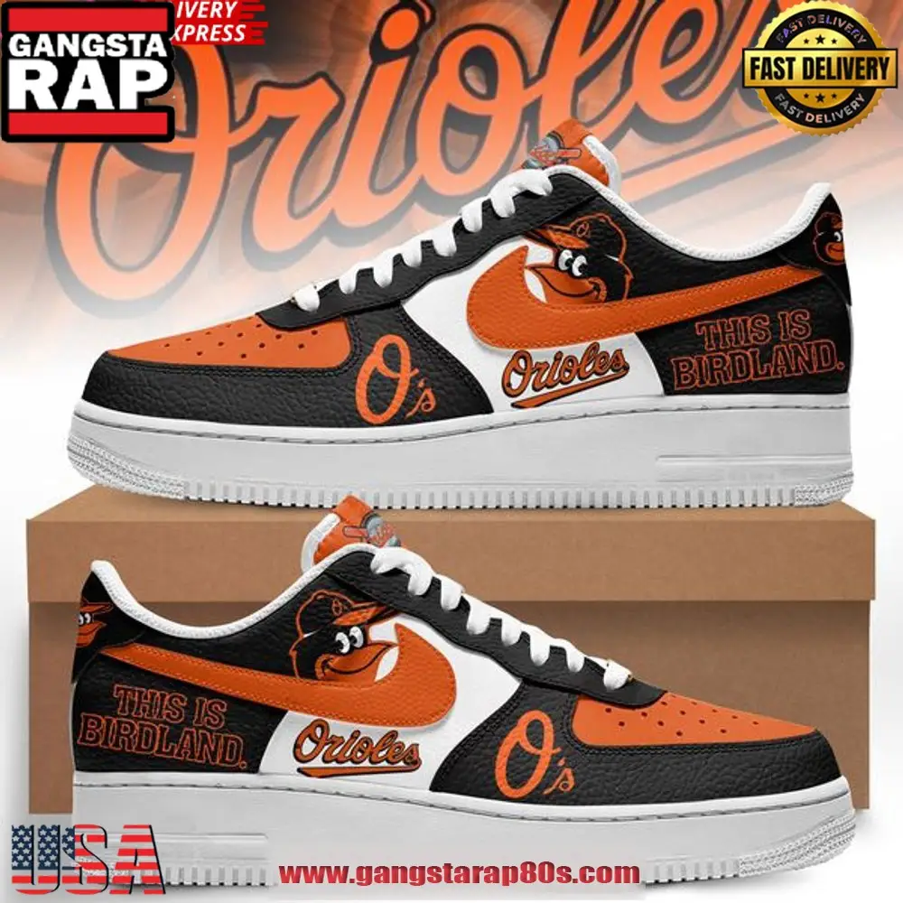 Baltimore Orioles This Is Birdland New Design Air Force 1 Sneakers Shoes