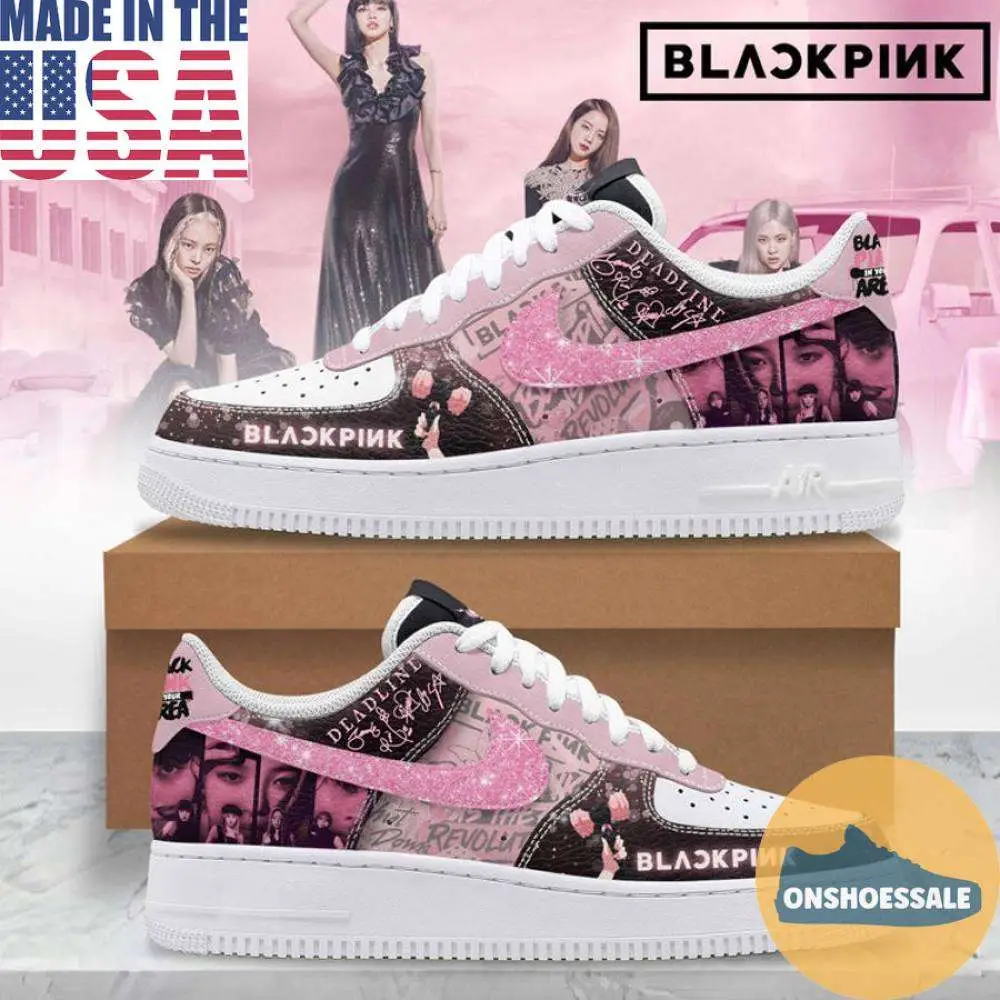 Blackpink Deadline Air Force Shoes, Gift For Fans - Best Gift Shoes