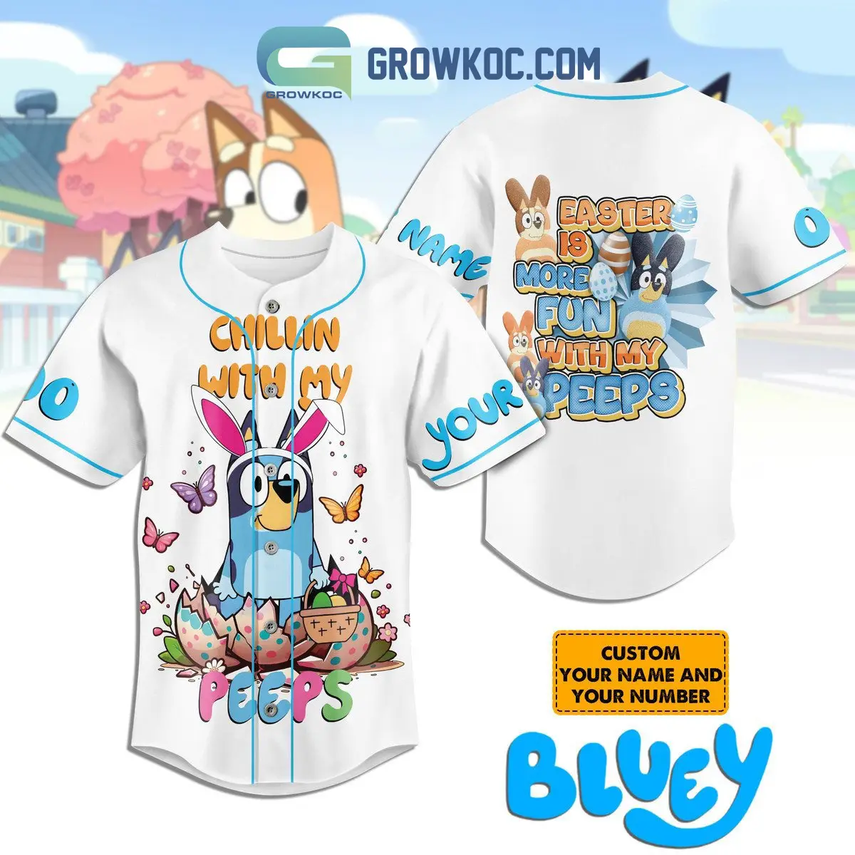 Bluey Chillin With My Peeps Easter Is More Fun With My Peeps Personalized Baseball Jersey
