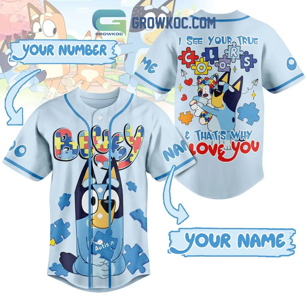 Bluey I See Your True That's Why Love You Autism Awareness Personalized Baseball Jersey