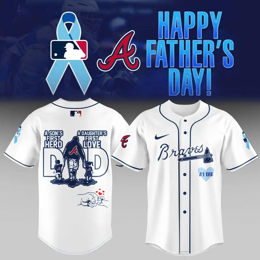 Celebrate Dad With Braves Father’S Day Jersey - A Son'S Hero, Daughter'S Love Gift