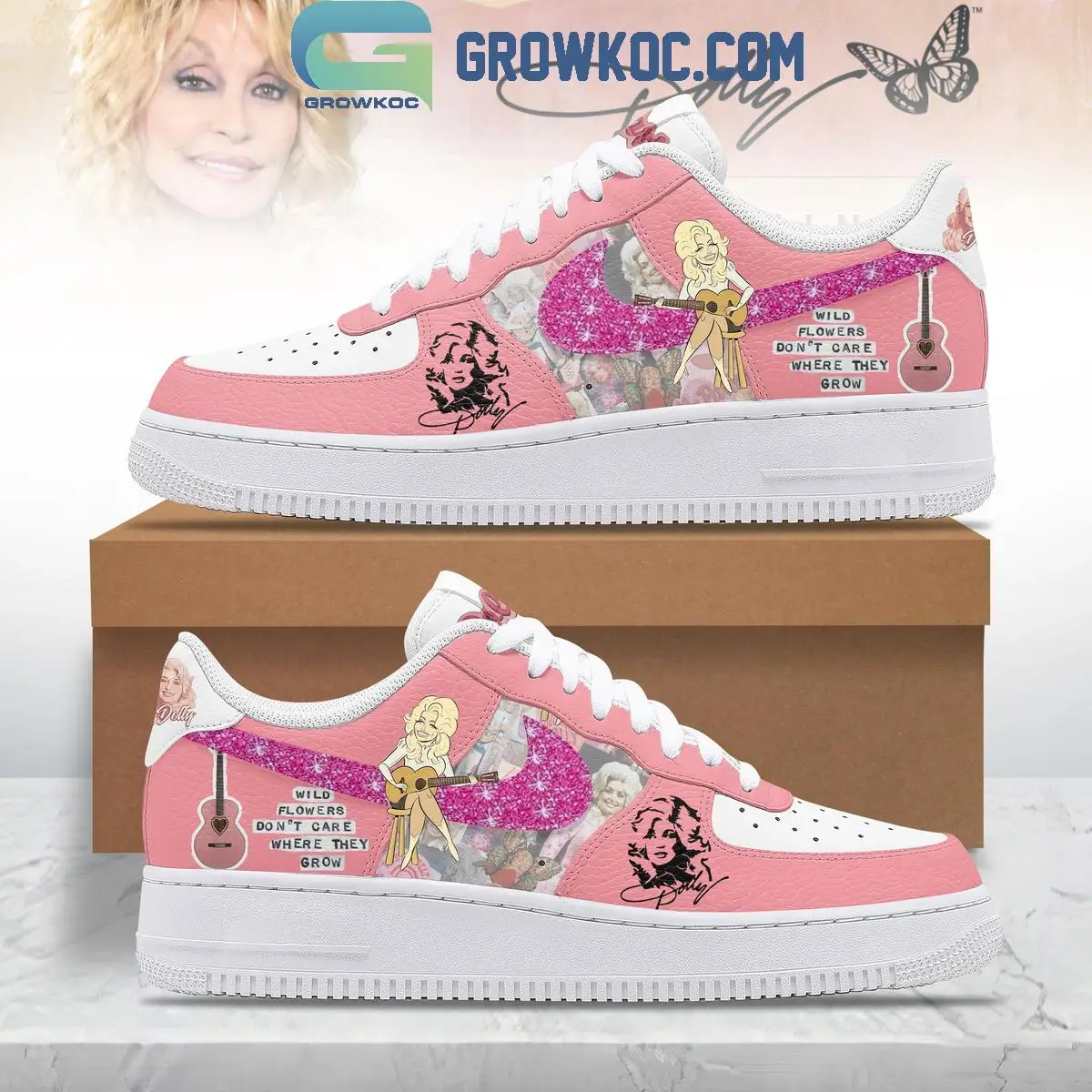 Dolly Parton Wild Flowers Don't Care Where They Grow Air Force 1 Shoes