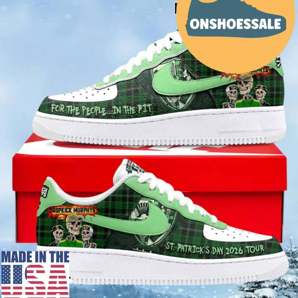 Dropkick Murphys St Patricks Day 2026 Tour AF1 Shoes, Gift For Fans - Best Gift Shoes