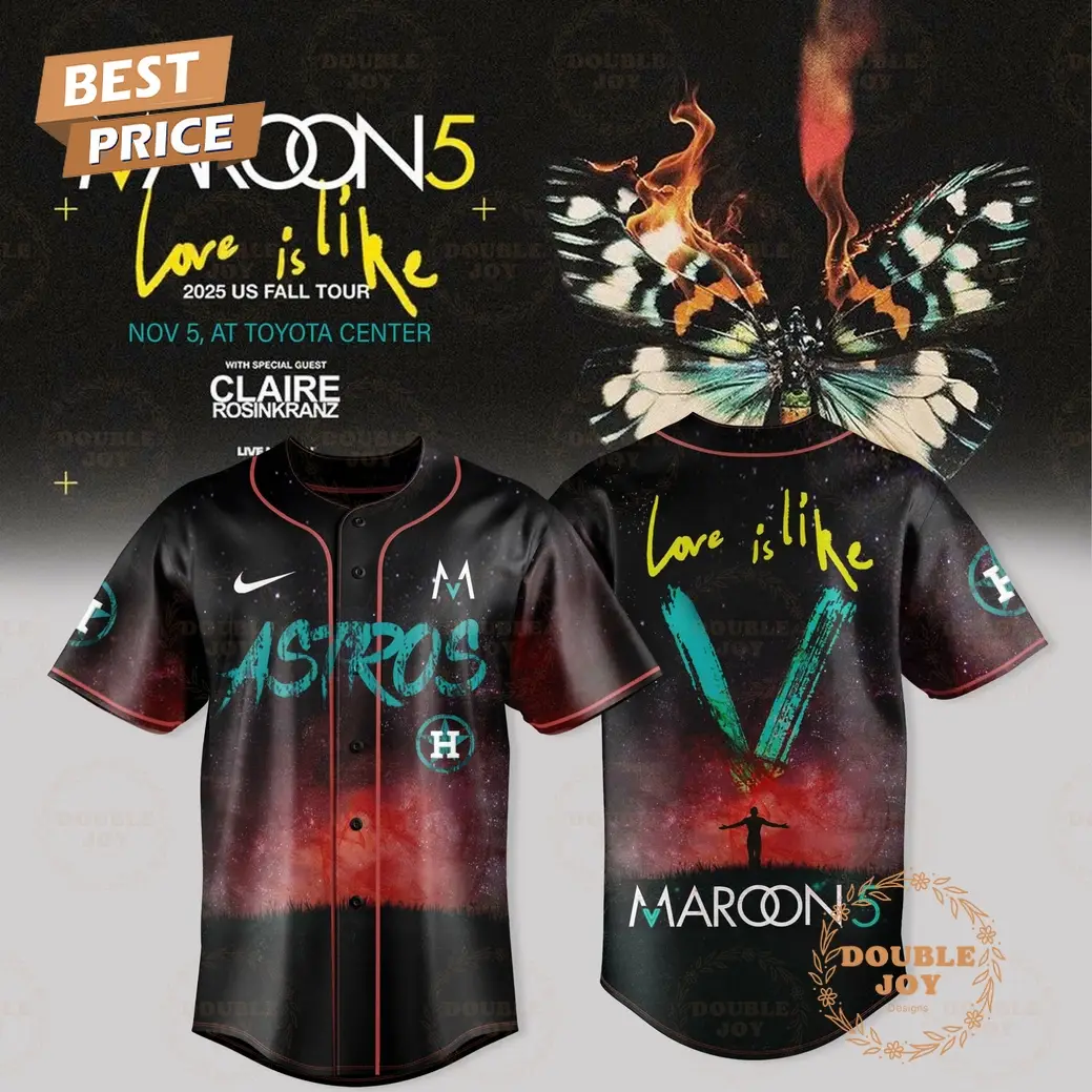 Houston Astros x Maroon 5 - US Fall Tour 2025 Love Is Like Baseball Jersey