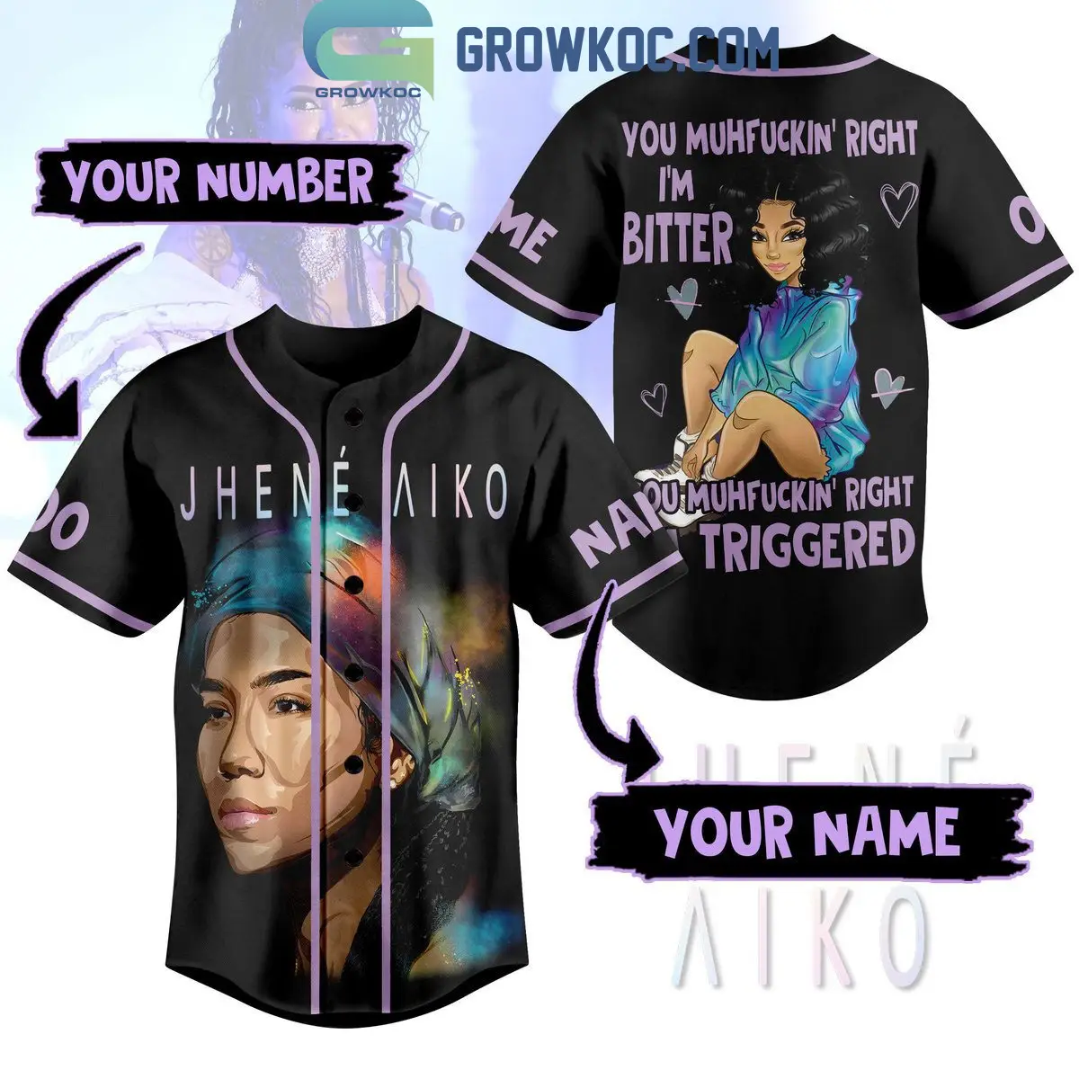 Jhene Aiko You Muhfckin' Right I'm Bitter You Muhfckin' Right I'm Triggered Personalized Baseball Jersey