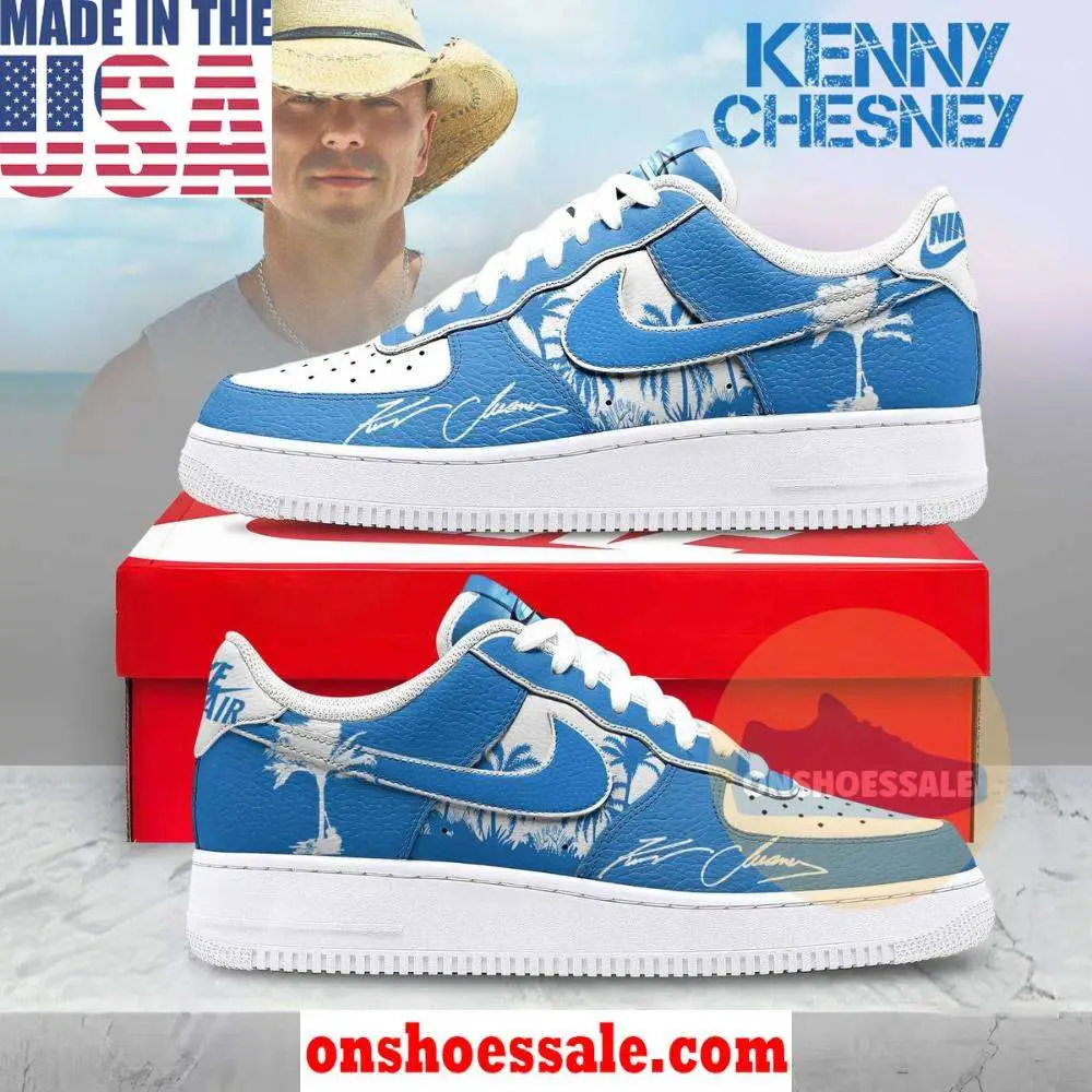 Kenny Chesney No Shoes, Gift For Fans Nation Air Force 1 Shoes, Gift For Fans - Best Gift Shoes