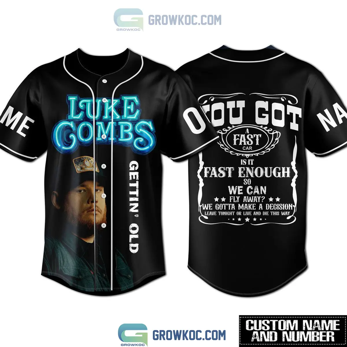 Luke Combs Getting' Old You Got A Fast Car Personalized Black Design Baseball Jersey