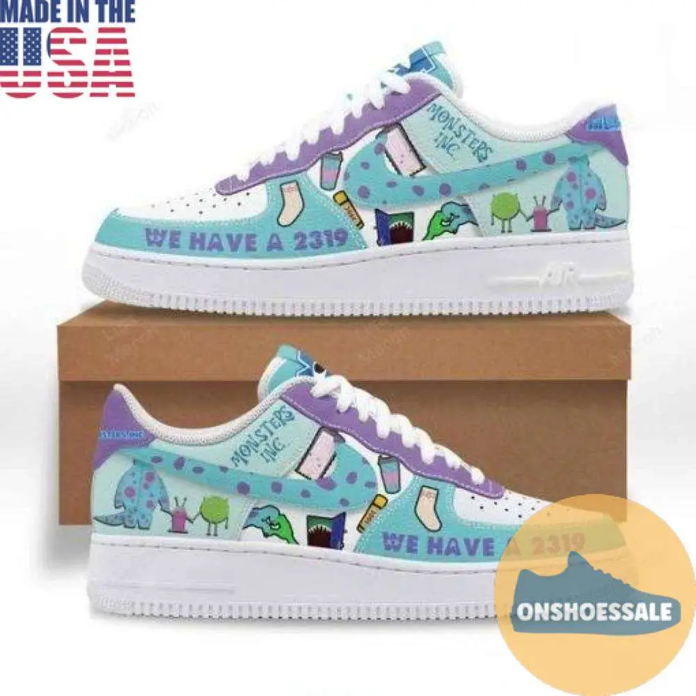 Monsters Inc We Have A 2319 Air Force 1, Gift For Fans - Best Gift Shoes