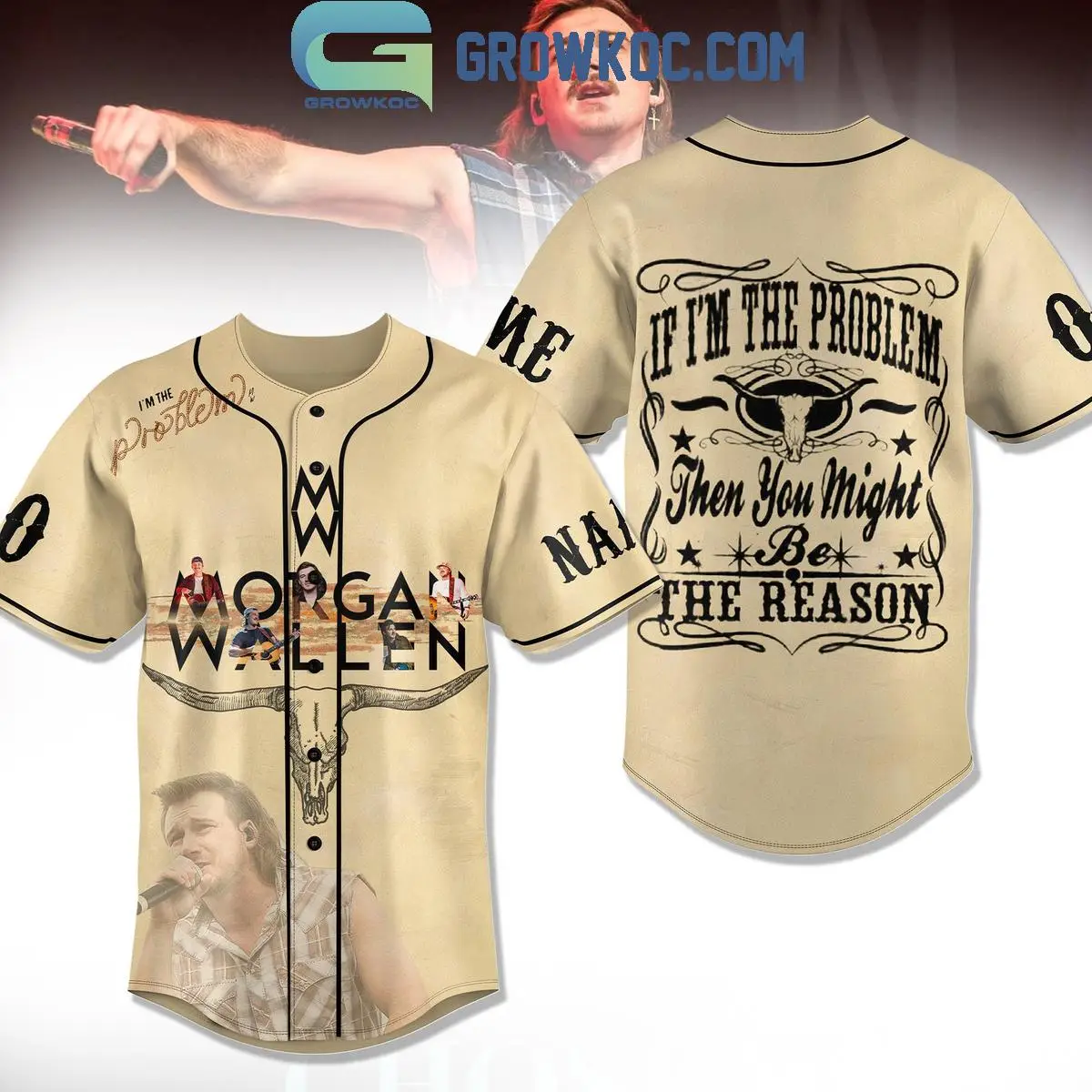 Morgan Wallen If I'm The Problem Then You Might Be The Reason Personalized Baseball Jersey