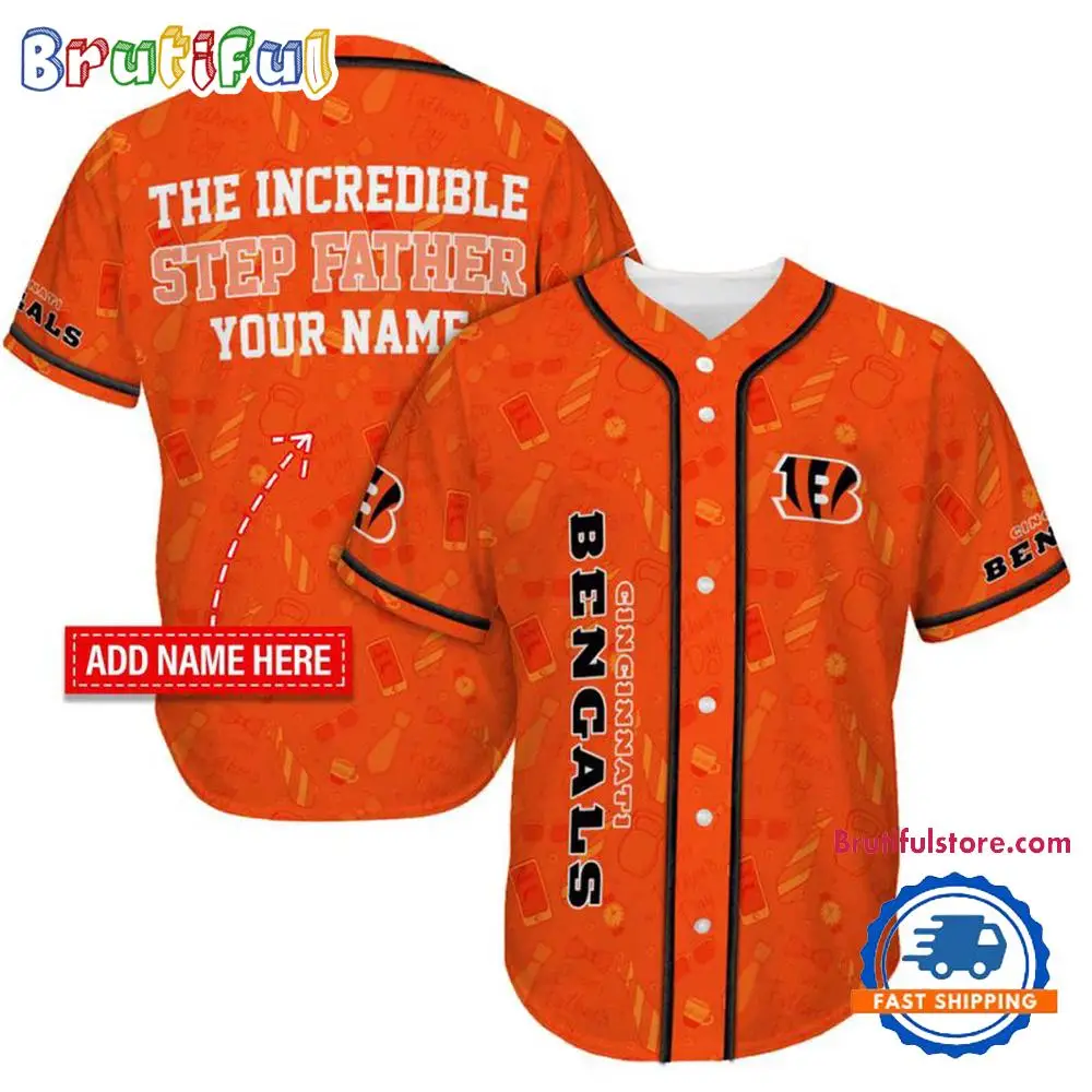 NFL Cincinnati Bengals The Increadible Step Father's Day Baseball Jersey