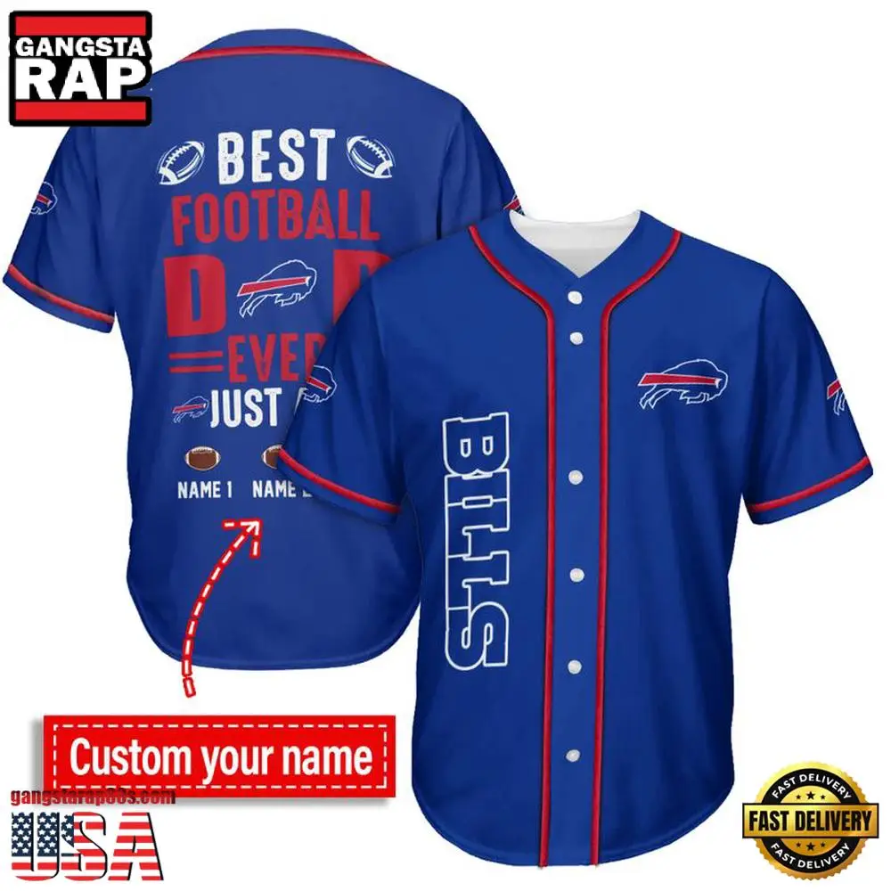 NFL Custom Name Buffalo Bills Best Dad Ever New Design Baseball Jersey Shirt