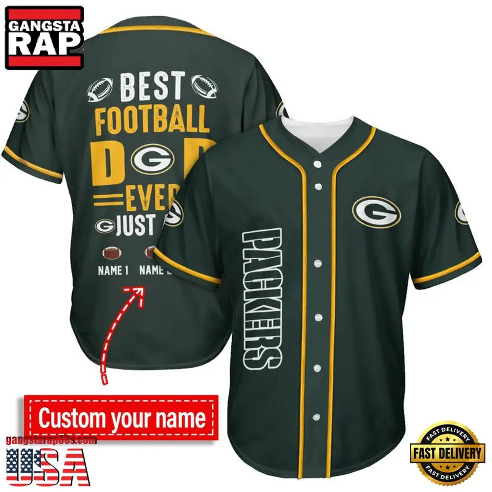 NFL Custom Name Green Bay Packers Best Dad Ever New Design Baseball Jersey Shirt