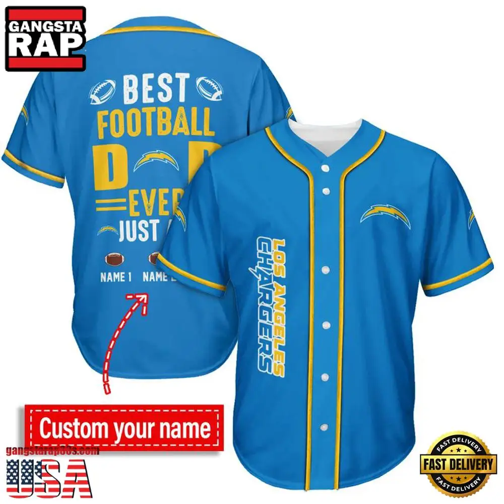 NFL Custom Name Los Angeles Chargers Best Dad Ever New Design Baseball Jersey Shirt NFL Custom Name Los Angeles Chargers Best Dad Ever New Design Baseball Jersey Shirt - Image 1