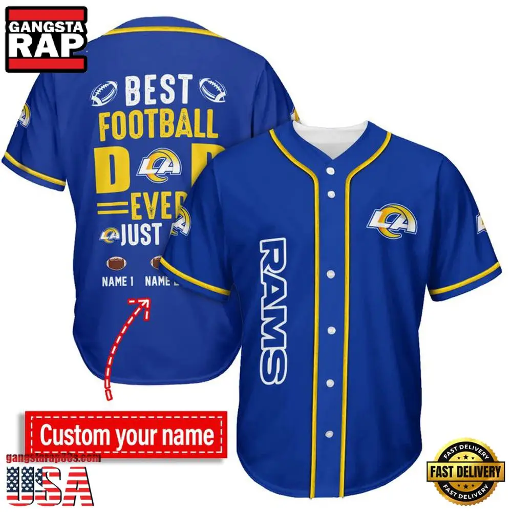 NFL Custom Name Los Angeles Rams Best Dad Ever New Design Baseball Jersey Shirt