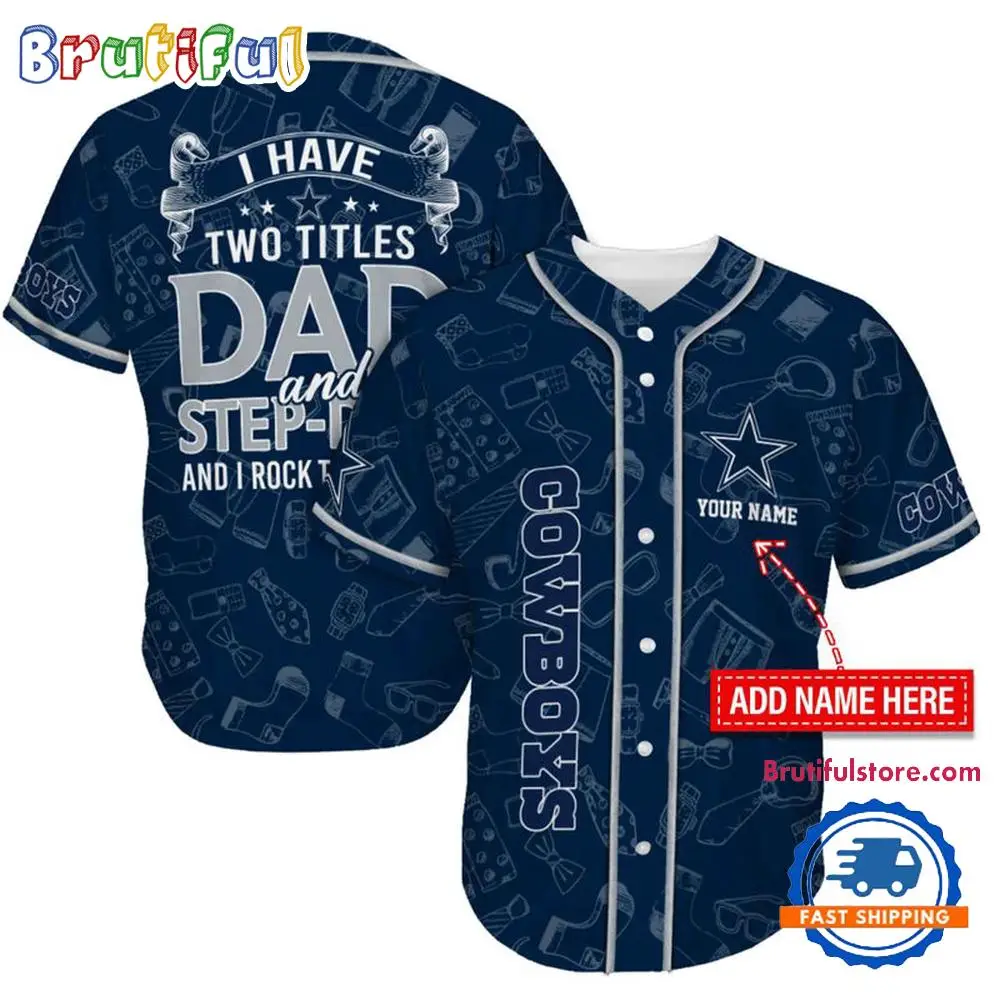 NFL Dallas Cowboys I Have Two Titles Father's Day Baseball Jersey NFL Dallas Cowboys I Have Two Titles Father's Day Baseball Jersey - Image 1