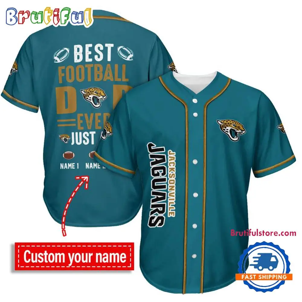 NFL Jacksonville Jaguars Best Dad Ever Baseball Jersey
